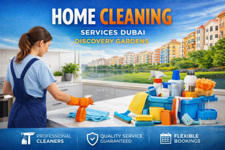 home cleaning services dubai discovery gardens