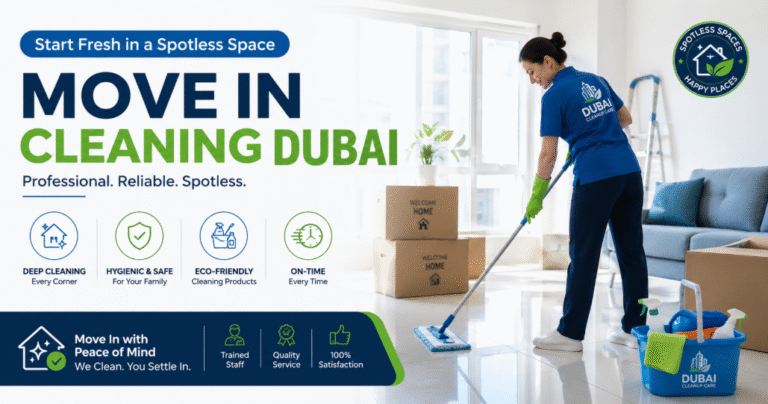Move In Cleaning Dubai | Professional Deep Cleaning Services